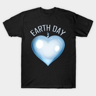 Heart Shaped Drop Of Water For Earth Day T-Shirt